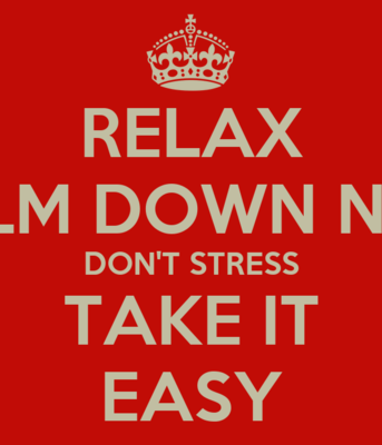 relax-calm-down-now-don-t-stress-take-it-easy